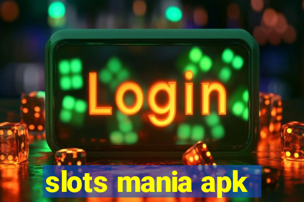 slots mania apk